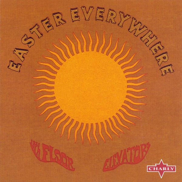 13th Floor Elevators Easter Everywhere Hitparade Ch