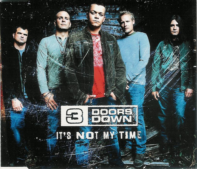 3 Doors Down It S Not My Time Hitparade Ch