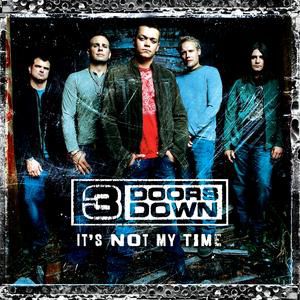 3 Doors Down It S Not My Time Hitparade Ch