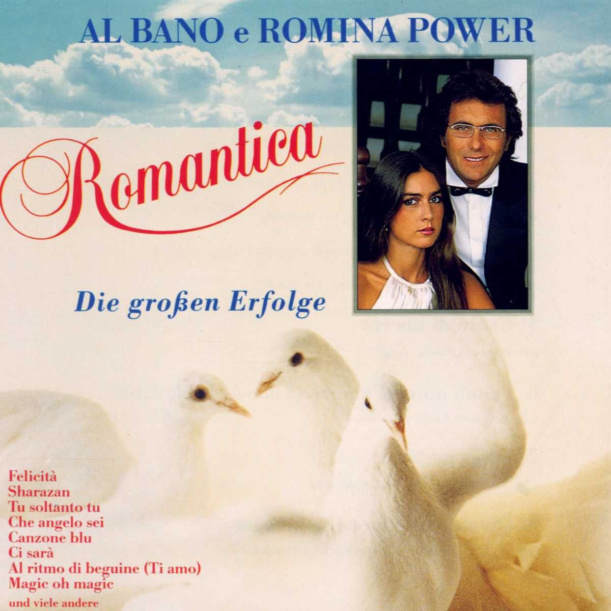Al Bano & Romina Power - Romantica - Die großen Erfolge 