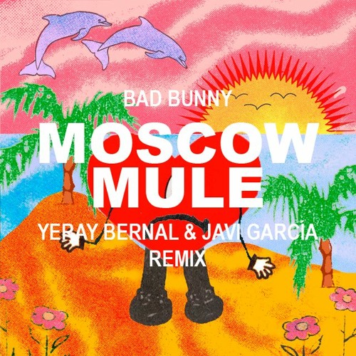 Bad Bunny - Moscow Mule (Video Oficial), Un Verano Sin Ti