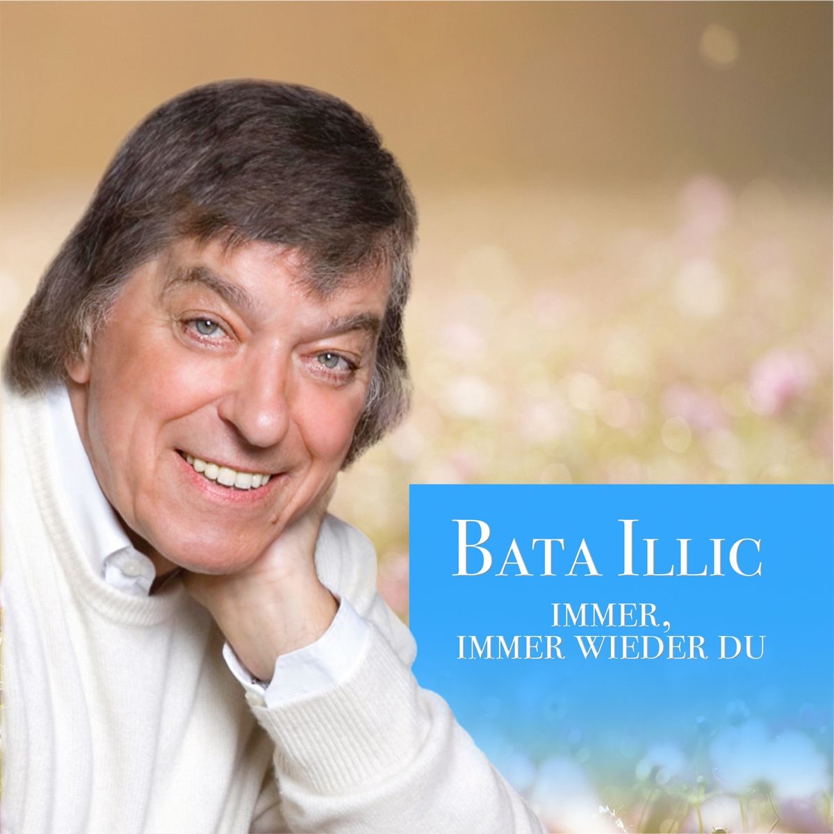 Bata Illic Immer Immer Wieder Du Austriancharts At