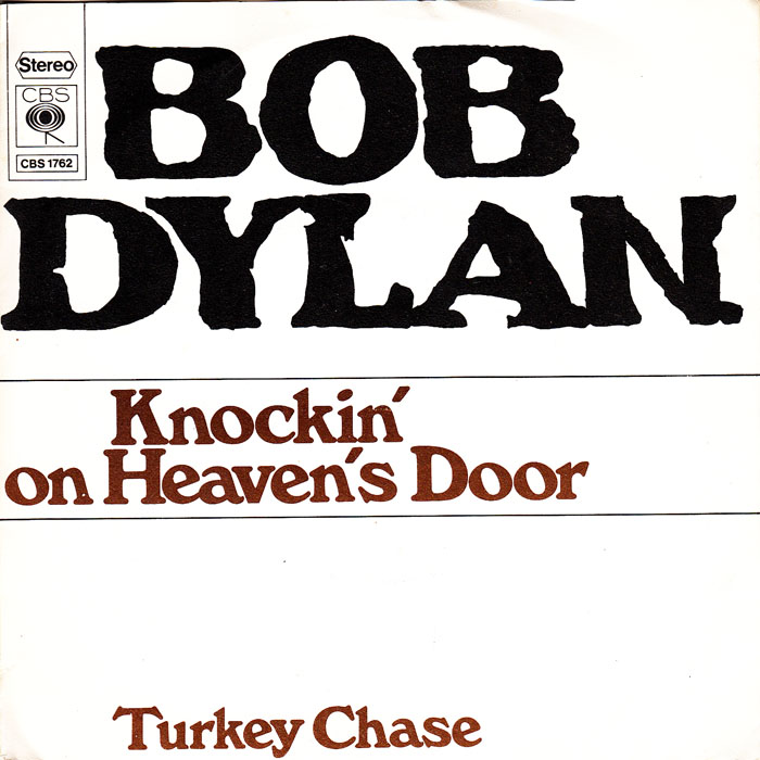 Bob Dylan Knockin On Heaven S Door Hitparade Ch