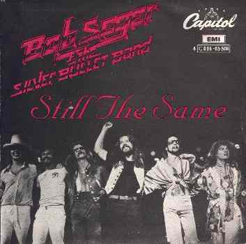 Bob seger the silver bullet band come to poppa Bob Seger The Silver Bullet Band Still The Same Austriancharts At