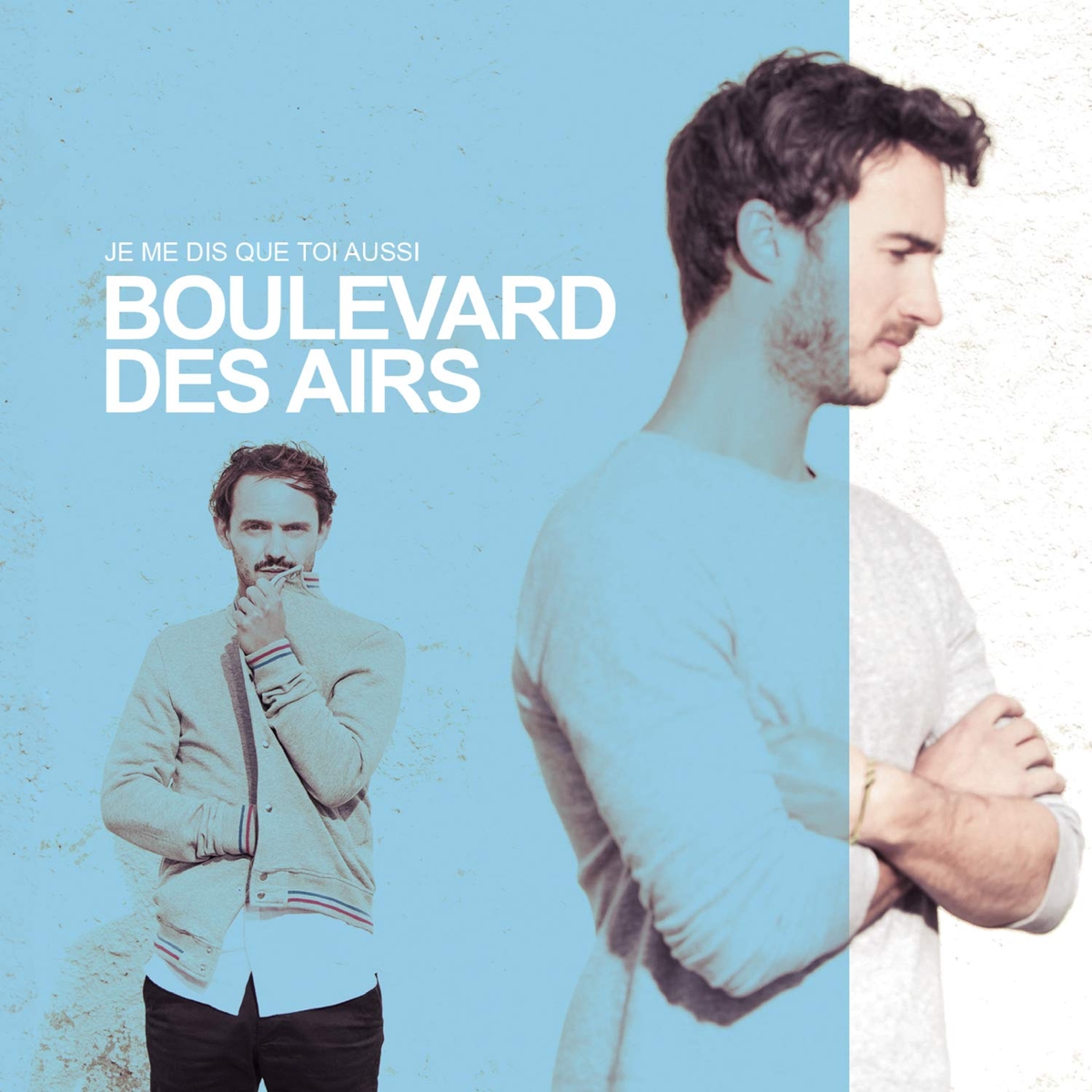 Boulevard Des Airs Je Me Dis Que Toi Aussi Swisscharts Com airs je me dis que toi aussi