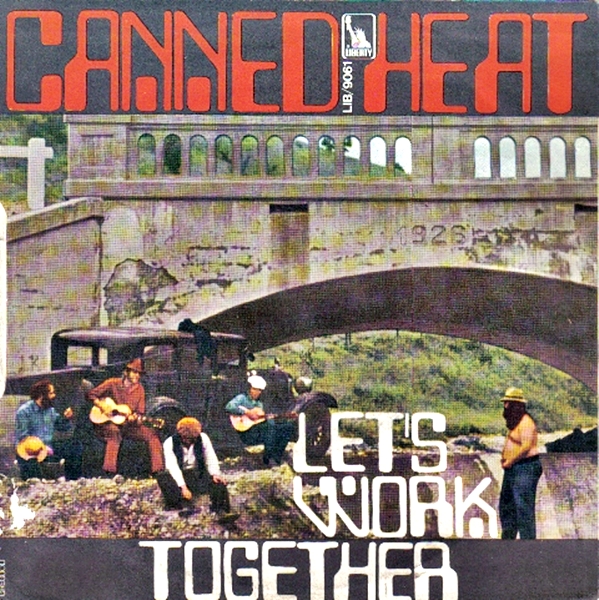 Canned Heat Let S Work Together Hitparade Ch