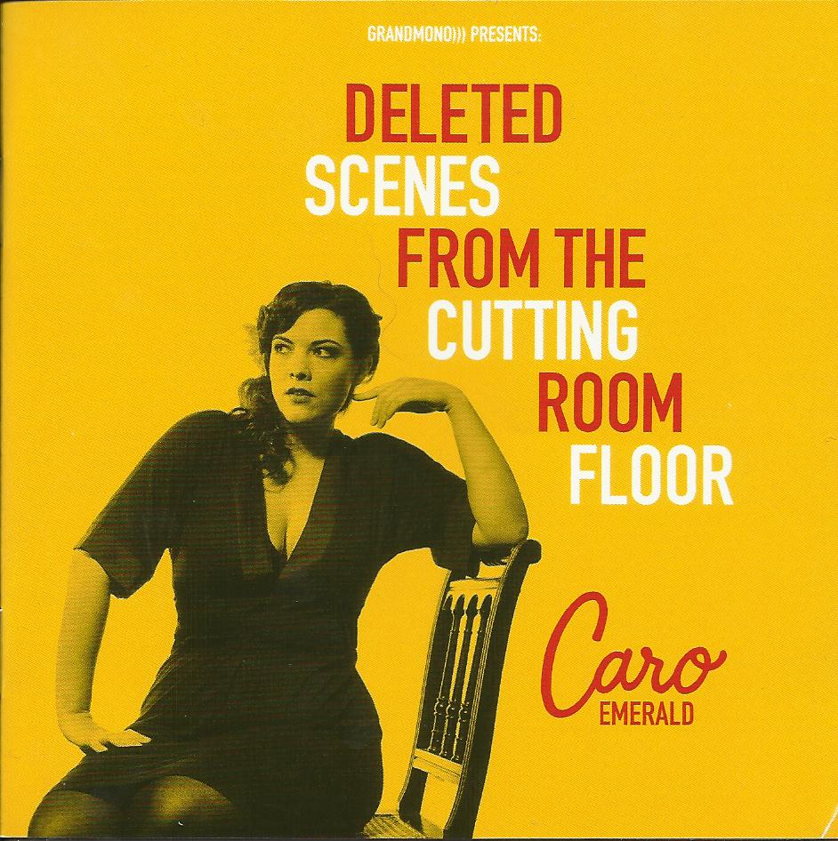 Caro Emerald Deleted Scenes From The Cutting Room Floor