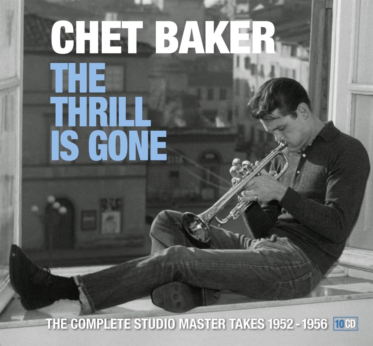 Chet Baker The Thrill Is Gone The Complete Studio Master