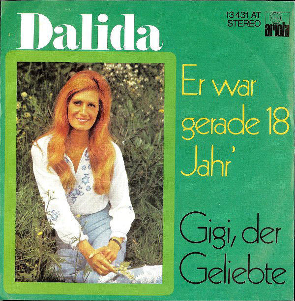 Dalida Er War Gerade 18 Jahr Austriancharts At