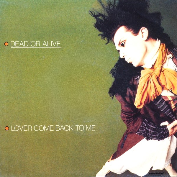dead_or_alive-lover_come_back_to_me_s.jpg