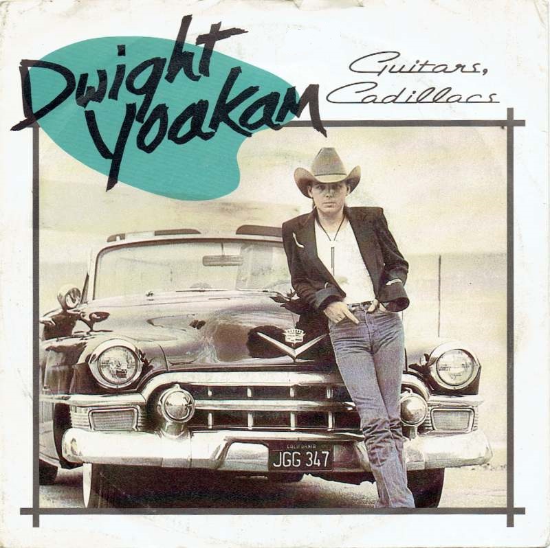 Dwight Yoakam Guitars Cadillacs Hitparade Ch