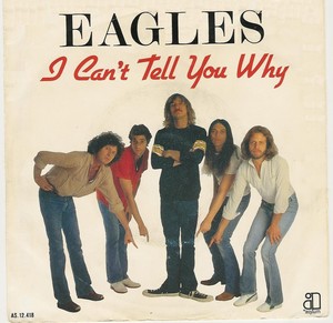 Eagles - I Can't Tell You Why - hitparade.ch