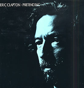 Eric Clapton - Pretending 