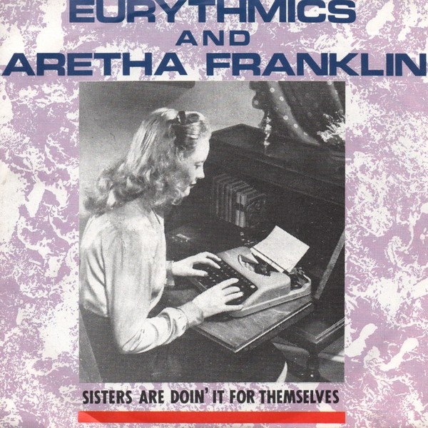 Wheel of Music: The Second Spin - Página 30 Eurythmics_and_aretha_franklin-sisters_are_doin_it_for_themselves_s