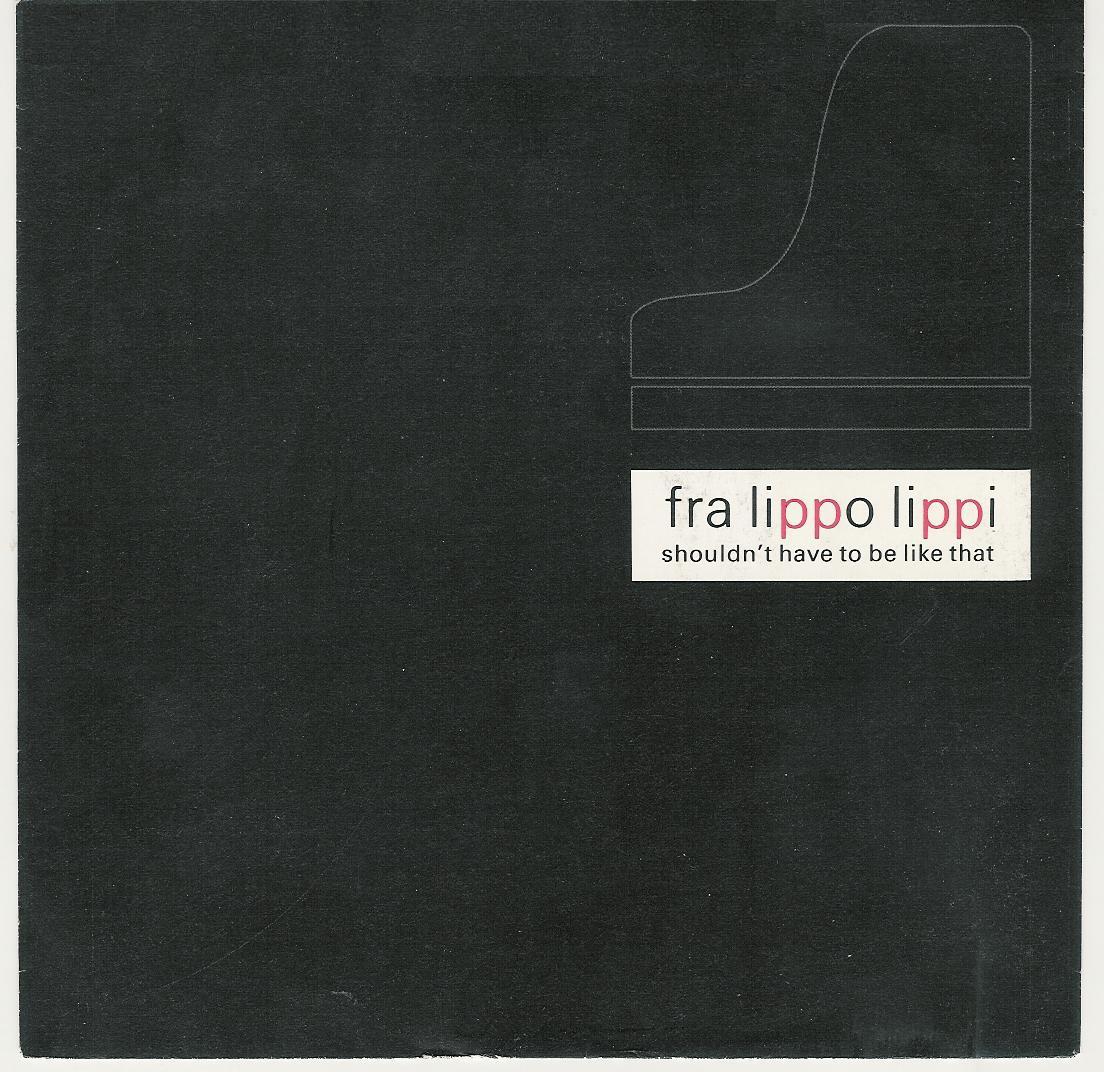 fra_lippo_lippi-shouldnt_have_to_be_like_that_s.jpg