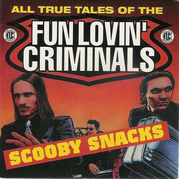 fun_lovin_criminals-scooby_snacks_s.jpg