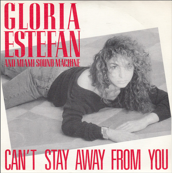 gloria_estefan_and_miami_sound_machine-cant_stay_away_from_you_s_3.jpg