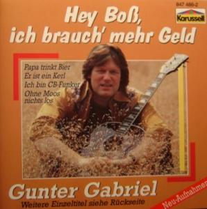stribe religion ydre Gunter Gabriel - Hey Boß, ich brauch' mehr Geld - austriancharts.at