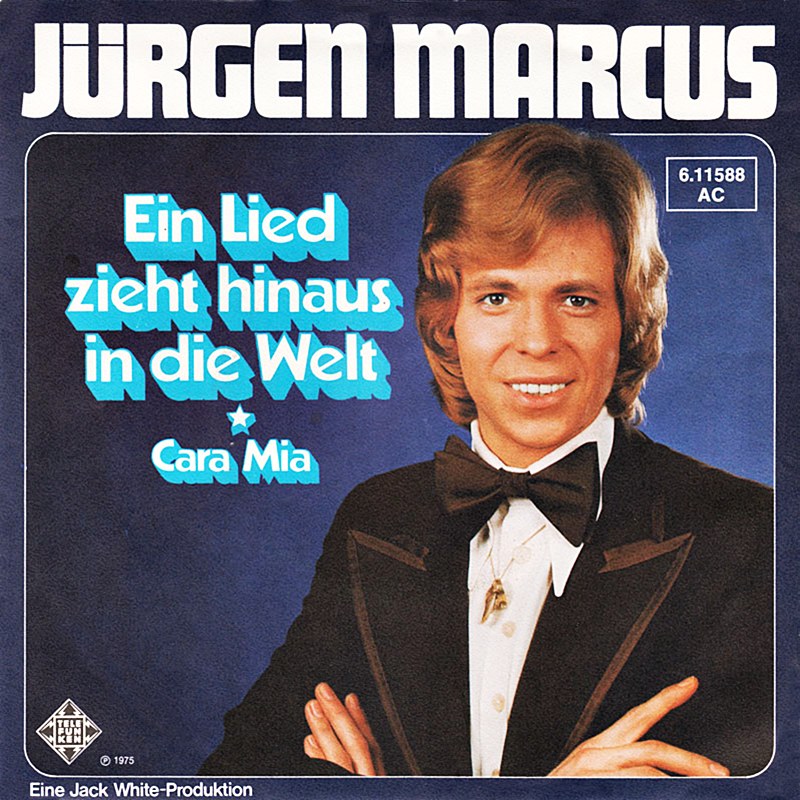 Jurgen Marcus Ein Lied Zieht Hinaus In Die Welt Dutchcharts Nl