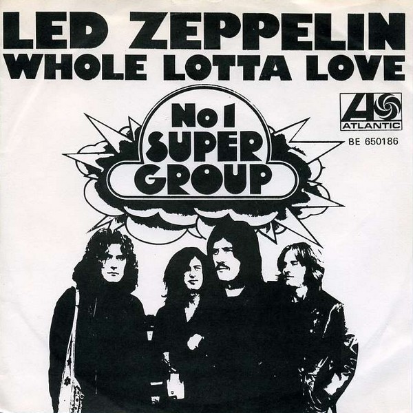Led Zeppelin - Whole Lotta Love 