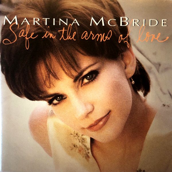 Martina Mcbride Safe In The Arms Of Love Hitparade Ch