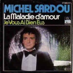 Michel Sardou La Maladie D Amour Dutchcharts Nl