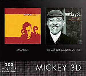 Mickey 3D - Matador / Tu vas pas mourir de rire - dutchcharts.nl