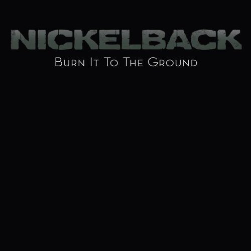 Nickelback Burn It To The Ground Hitparade Ch