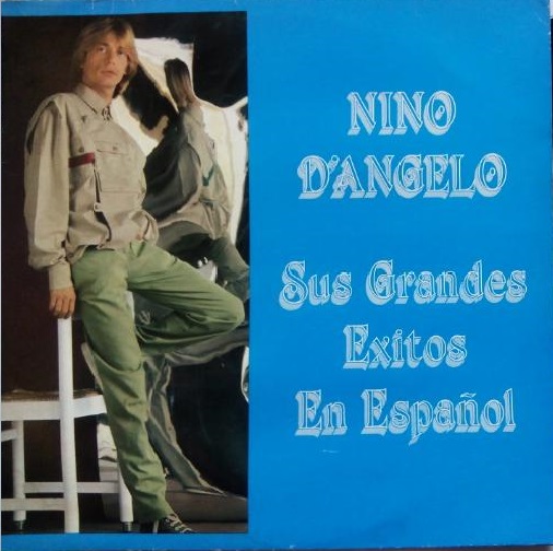 Nino D Angelo Sus Grandes Exitos En Espanol Hitparade Ch