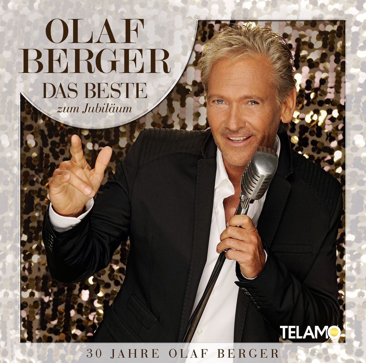 Olaf Berger Das Beste Zum Jubilaum 30 Jahre Olaf Berger Hitparade Ch