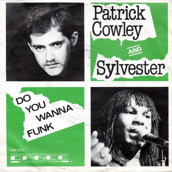 Patrick Cowley Feat Sylvester Do Ya Wanna Funk Hitparade Ch