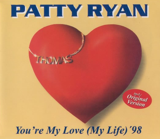 Patty Ryan You Re My Love My Life 98 Austriancharts At