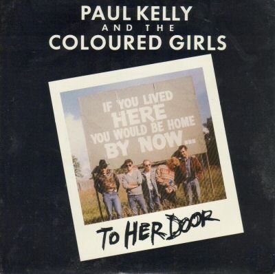 Paul Kelly The Coloured Girls To Her Door Hitparade Ch