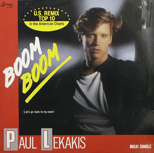 Paul Lekakis Boom Boom Let S Go Back To My Room