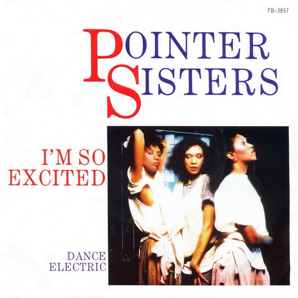 Pointer Sisters - I'm So Excited 
