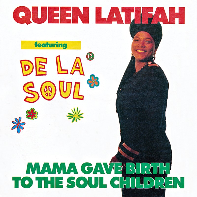 Queen Latifah Feat De La Soul Mama Gave Birth To The Soul Children Hitparade Ch hitparade ch