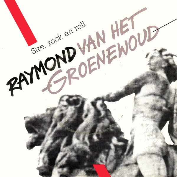 Raymond Van Het Groenewoud Sire Rock En Roll Dutchchartsnl