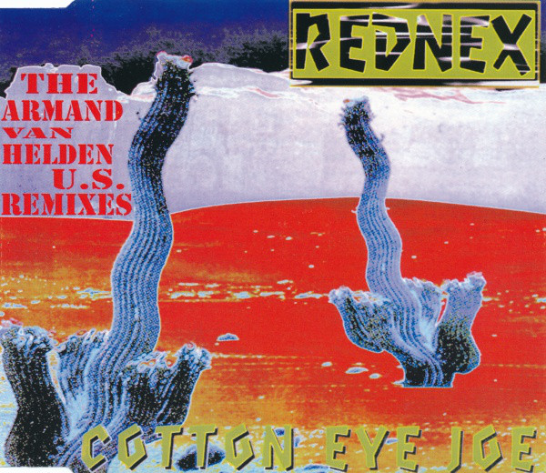Cotton eye joy. Cotton Eye Joe (1994) Rednex. Rednex - Cotton Eye Joe обложка. Rednex - Greatest Hits & Remixes. Rednex Cotton Eye Joe текст.