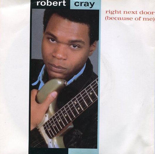 Robert Cray Right Next Door Because Of Me Hitparade Ch
