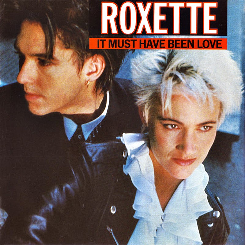roxette-it_must_have_been_love_s.jpg