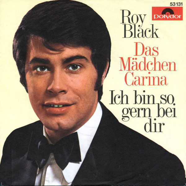 Roy Black Das Madchen Carina Dutchcharts Nl