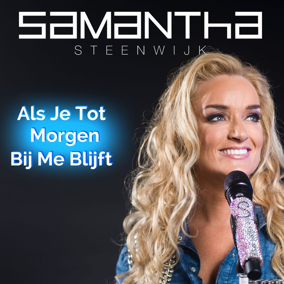 Samantha Steenwijk Als Je Tot Morgen Bij Me Blijft