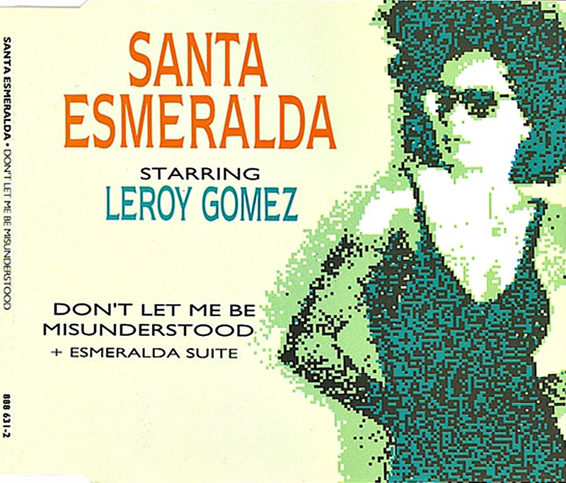 Santa Esmeralda Starring Leroy Gomez Don T Let Me Be Misunderstood Esmeralda Suite Hitparade Ch