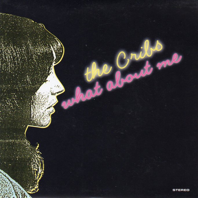 The Cribs What About Me Hitparade Ch