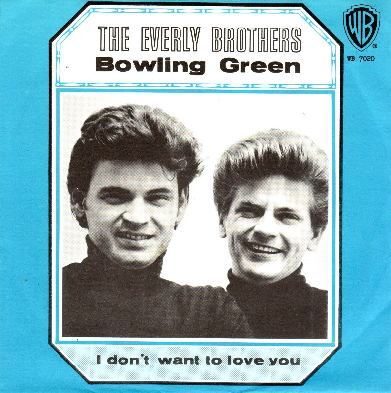 The Everly Brothers Bowling Green Hitparade Ch A man in c kentucky am7 sure is d7 lucky to g love down in d bowling g green. the everly brothers bowling green