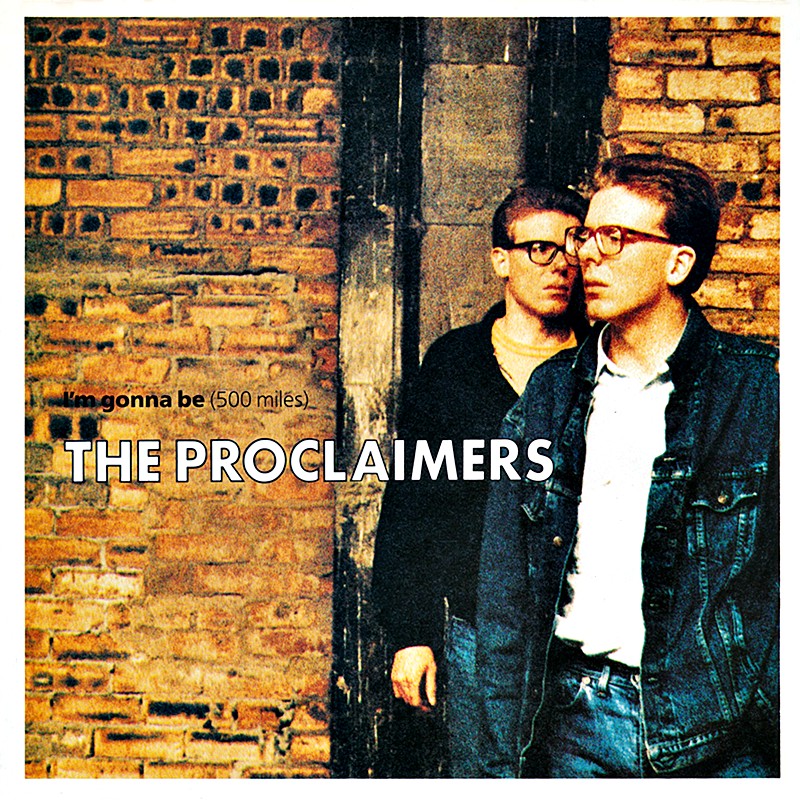 the_proclaimers-im_gonna_be_(500_miles)_s.jpg