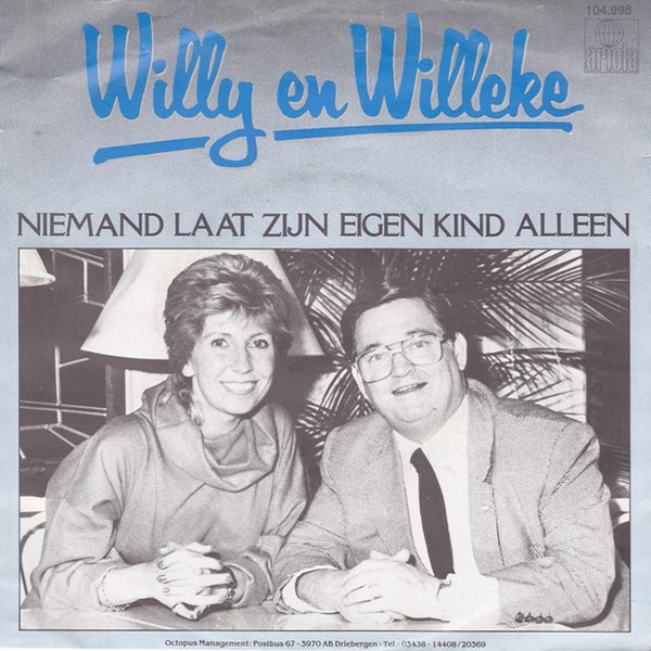 Willy En Willeke Niemand Laat Zijn Eigen Kind Alleen Dutchcharts Nl